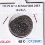 CRE9681 MONEDA ESPAÑA FELIPE IV 16 MARAVEDIS 1663 SEVILLA VELLON