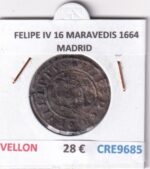 CRE9685 MONEDA ESPAÑA FELIPE IV 16 MARAVEDIS 1664 MADRID VELLON