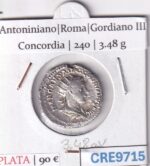 CRE9715 MONEDA ROMANA ANTONINIANO ROMA GORDIANO III CONCORDIA 240
