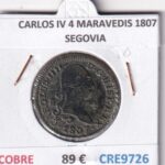 CRE9726 MONEDA ESPAÑA CARLOS IV 4 MARAVEDIS 1807 SEGOVIA COBRE