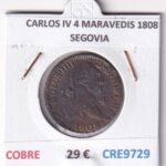 CRE9729 MONEDA ESPAÑA CARLOS IV 4 MARAVEDIS 1808 SEGOVIA COBRE