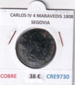 CRE9730 MONEDA ESPAÑA CARLOS IV 4 MARAVEDIS 1808 SEGOVIA COBRE