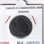 CRE9731 MONEDA ESPAÑA CARLOS IV 4 MARAVEDIS 1808 SEGOVIA COBRE