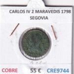CRE9744 MONEDA ESPAÑA CARLOS IV 2 MARAVEDIS 1798 SEGOVIA COBRE