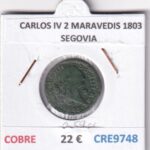CRE9748 MONEDA ESPAÑA CARLOS IV 2 MARAVEDIS 1803 SEGOVIA COBRE