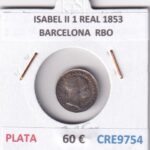 CRE9754 MONEDA ESPAÑA ISABEL II 1 REAL 1853 BARCELONA PLATA RBO