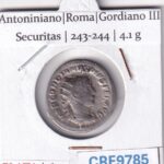 CRE9785 MONEDA ROMANA ANTONINIANO ROMA GORDIANO III SECURITAS 243-244