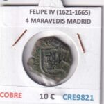 CRE9821 MONEDA ESPAÑA FELIPE IV (1621-1665) 4 MARAVEDIS MADRID COBRE