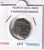 CRE9821 MONEDA ESPAÑA FELIPE IV (1621-1665) 4 MARAVEDIS MADRID COBRE