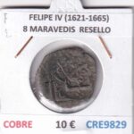 CRE9829 MONEDA ESPAÑA FELIPE IV (1621-1665) 8 MARAVEDIS  RESELLO COBRE