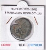 CRE9830 MONEDA ESPAÑA FELIPE IV (1621-1665) 8 MARAVEDIS  RESELLO TIPO 143 COBRE