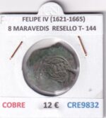 CRE9832 MONEDA ESPAÑA FELIPE IV (1621-1665) 8 MARAVEDIS  RESELLO TIPO 144 COBRE