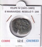 CRE9833 MONEDA ESPAÑA FELIPE IV (1621-1665) 8 MARAVEDIS  RESELLO TIPO 144 COBRE