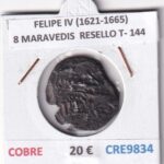 CRE9834 MONEDA ESPAÑA FELIPE IV (1621-1665) 8 MARAVEDIS  RESELLO TIPO 144 COBRE