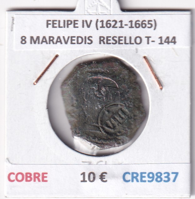 CRE9837 CRE9837 MONEDA ESPAÑA FELIPE IV (1621-1665) 8 MARAVEDIS RESELLO TIPO 144 COBRE - Imagen 1