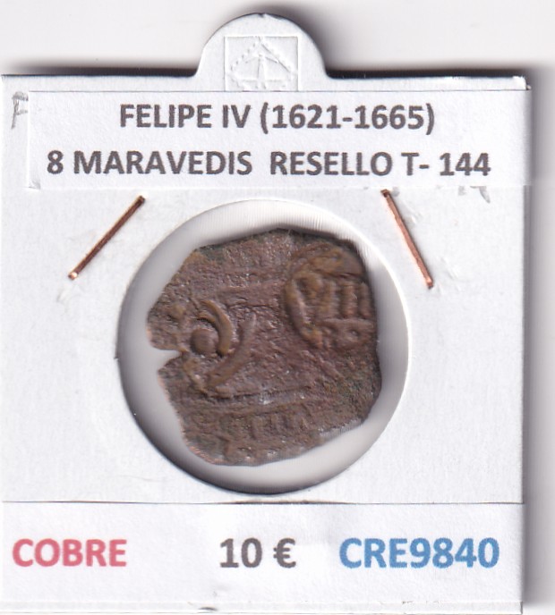 CRE9840 CRE9840 MONEDA ESPAÑA FELIPE IV (1621-1665) 8 MARAVEDIS RESELLO TIPO 144 COBRE - Imagen 1