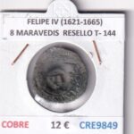CRE9849 MONEDA ESPAÑA FELIPE IV (1621-1665) 8 MARAVEDIS  RESELLO TIPO 144 COBRE