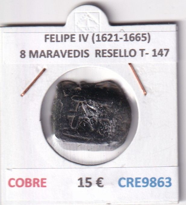 CRE9863 CRE9863 MONEDA ESPAÑA FELIPE IV (1621-1665) 8 MARAVEDIS RESELLO TIPO 147 MONOGRAMA COBRE - Imagen 1