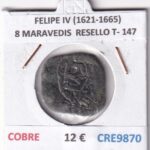 CRE9870 MONEDA ESPAÑA FELIPE IV (1621-1665) 8 MARAVEDIS  RESELLO TIPO 147 COBRE
