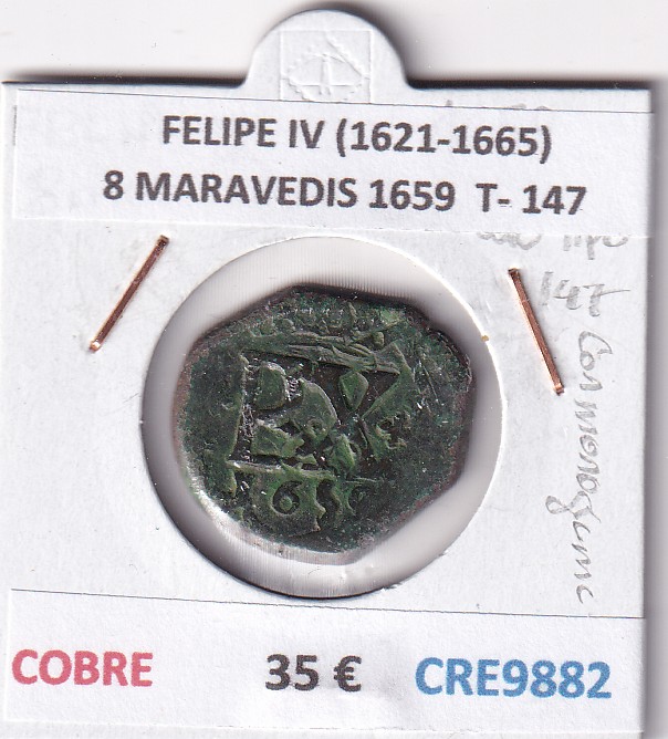 CRE9882 CRE9882 MONEDA ESPAÑA FELIPE IV (1621-1665) 8 MARAVEDIS 1659 RESELLO TIPO 147 MONOGRAMA COBRE - Imagen 1