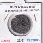 CRE9885 MONEDA ESPAÑA FELIPE IV (1621-1665) 16 MARAVEDIS 1661 MADRID COBRE