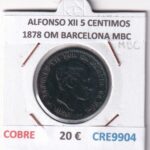 CRE9904 MONEDA ESPAÑA ALFONSO XII 5 CENTIMOS 1878 OM BARCELONA MBC