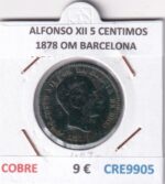 CRE9905 MONEDA ESPAÑA ALFONSO XII 5 CENTIMOS 1878 OM BARCELONA