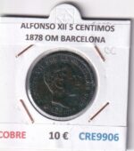 CRE9906 MONEDA ESPAÑA ALFONSO XII 5 CENTIMOS 1878 OM BARCELONA