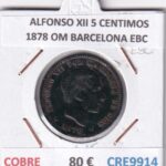 CRE9914 MONEDA ESPAÑA ALFONSO XII 5 CENTIMOS 1878 OM BARCELONA EBC