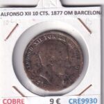 CRE9930 MONEDA ESPAÑA ALFONSO XII 10 CENTIMOS 1877 OM BARCELONA