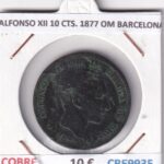 CRE9935 MONEDA ESPAÑA ALFONSO XII 10 CENTIMOS 1877 OM BARCELONA