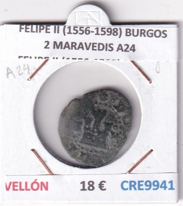 CRE9941 CRE9941 MONEDA ESPAÑA FELIPE II (1556-1598) BURGOS 2 MARAVEDIS A24 VELLON - Imagen 1