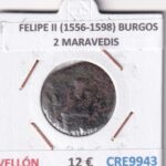 CRE9943 MONEDA ESPAÑA FELIPE II (1556-1598) BURGOS 2 MARAVEDIS  VELLON
