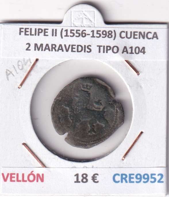 CRE9952 CRE9952 MONEDA ESPAÑA FELIPE II (1556-1598) CUENCA 2 MARAVEDIS TIPO A104 VELLON - Imagen 1