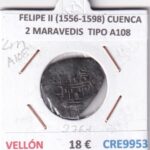 CRE9953 MONEDA ESPAÑA FELIPE II (1556-1598) CUENCA 2 MARAVEDIS  TIPO A108 VELLON
