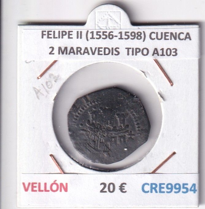 CRE9954 CRE9954 MONEDA ESPAÑA FELIPE II (1556-1598) CUENCA 2 MARAVEDIS TIPO A103 VELLON - Imagen 1