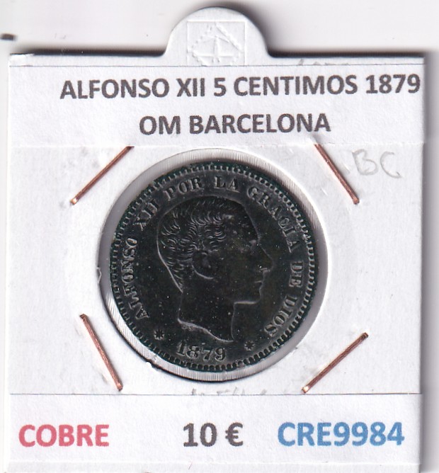 CRE9984 CRE9984 MONEDA ESPAÑA ALFONSO XII 5 CENTIMOS 1879 OM BARCELONA COBRE - Imagen 1