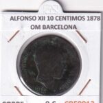CRF0012 MONEDA ESPAÑA ALFONSO XII 10 CENTIMOS 1878 OM BARCELONA COBRE