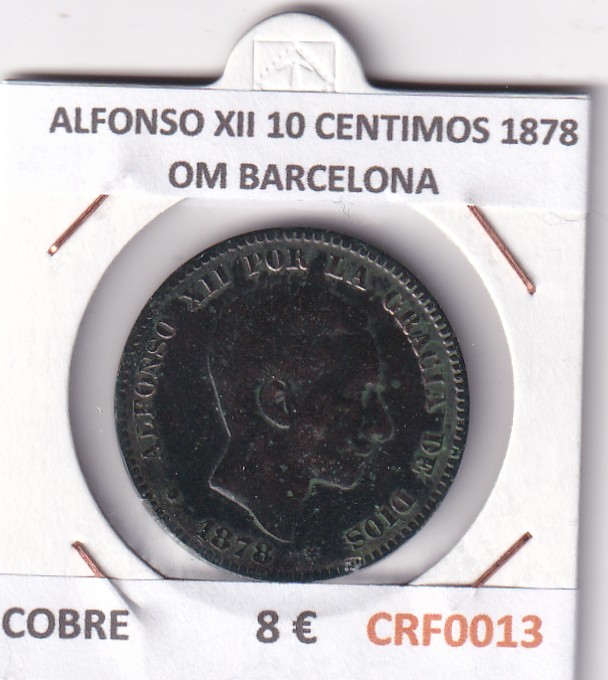 CRF0013 CRF0013 MONEDA ESPAÑA ALFONSO XII 10 CENTIMOS 1878 OM BARCELONA COBRE - Imagen 1
