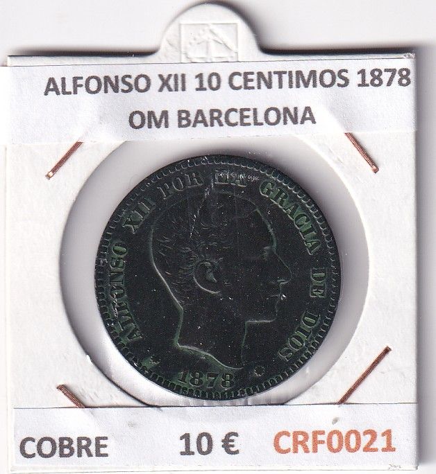 CRF0021 CRF0021 MONEDA ESPAÑA ALFONSO XII 10 CENTIMOS 1878 OM BARCELONA COBRE - Imagen 1