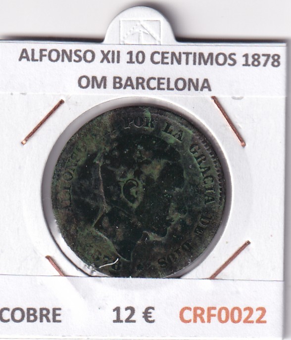 CRF0022 CRF0022 MONEDA ESPAÑA ALFONSO XII 10 CENTIMOS 1878 OM BARCELONA COBRE - Imagen 1