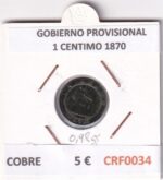 CRF0034 MONEDA ESPAÑA GOBIERNO PROVISIONAL 1 CENTIMO 1870 COBRE