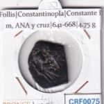 CRF0075 MONEDA IMPERIO BIZANTINO FOLLIS CONSTANTINOPLA CONSTANTE II 641-668