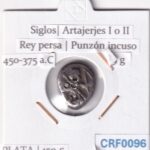 CRF0096 MONEDA PERSA SIGLOS ARTAJERJES I O II REY PERSA PUNZON INCUSO 450-375 A.C
