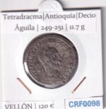 CRF0098 MONEDA TETRADRACMA ANTIOQUIA DECIO AGUILA 249-251