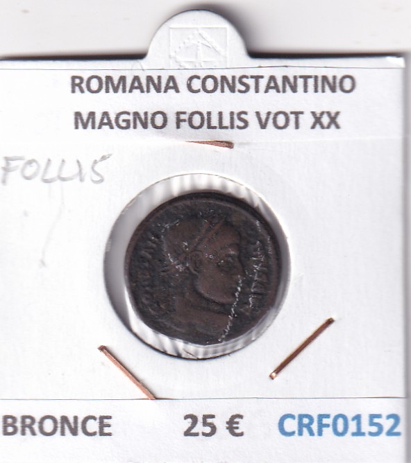 CRF0152 CRF0152 MONEDA ROMANA CONSTANTINO MAGNO FOLLIS VOT XX BRONCE - Imagen 1
