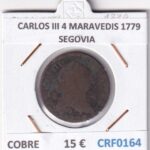CRF0164 MONEDA ESPAÑA CARLOS III 4 MARAVEDIS 1779 SEGOVIA COBRE