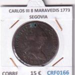 CRF0166 MONEDA ESPAÑA CARLOS III 8 MARAVEDIS 1773 SEGOVIA COBRE