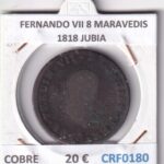 CRF0180 MONEDA ESPAÑA FERNANDO VII 8 MARAVEDIS  1818 JUBIA