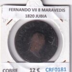 CRF0181 MONEDA ESPAÑA FERNANDO VII 8 MARAVEDIS  1820 JUBIA